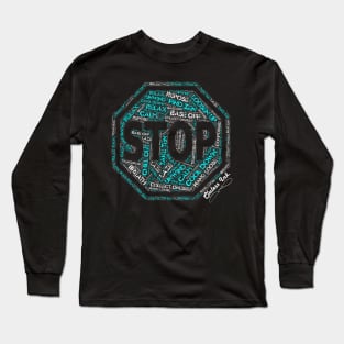 Time To Stop Long Sleeve T-Shirt